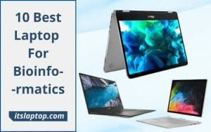 Best Laptop for Bioinformatics