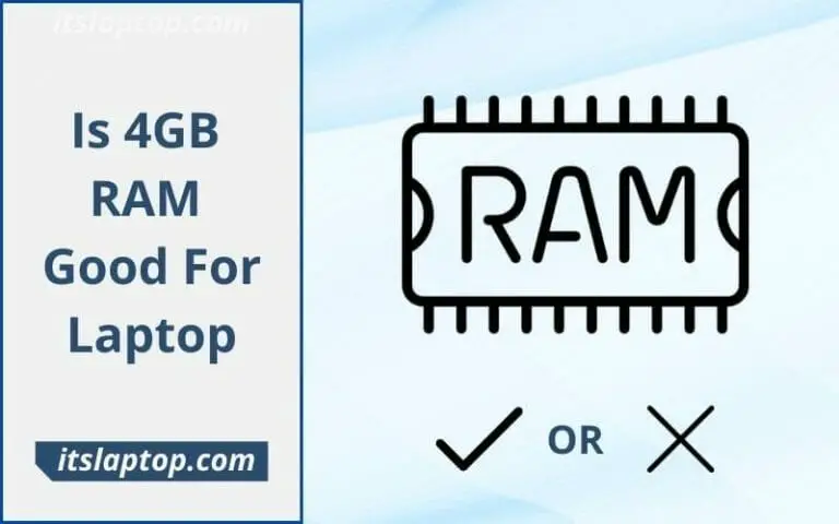 Is 4GB Ram Good For Laptop