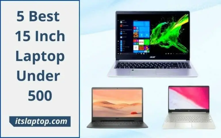 Best 15 Inch Laptop Under 500
