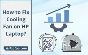 How to Fix Cooling Fan on HP Laptop