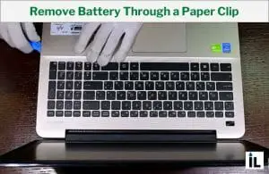 Remove Battery Through a Paper Clip