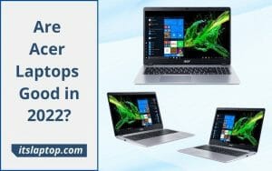 Are Acer Laptops Good