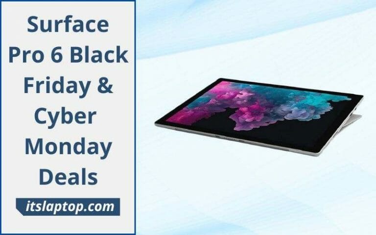 Surface Pro 6 Black Friday & Cyber ​​Monday Deals