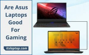 Are Asus Laptops Good For Gaming
