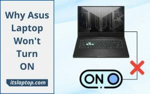 Why Asus Laptop Wont Turn ON