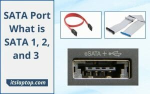 SATA Port What is SATA 1, 2, and 3 What is an ESATA