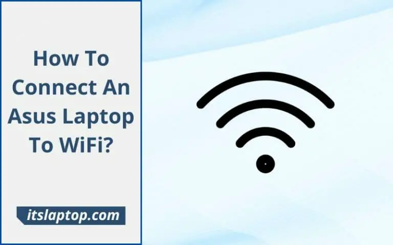 How To Connect An Asus Laptop To WiFi