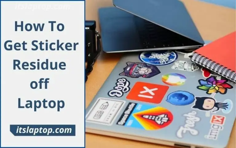 How To Get Sticker Residue off Laptop
