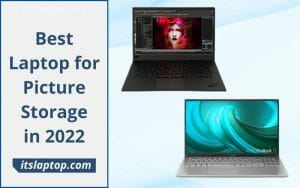 Best Laptop for Picture Storage