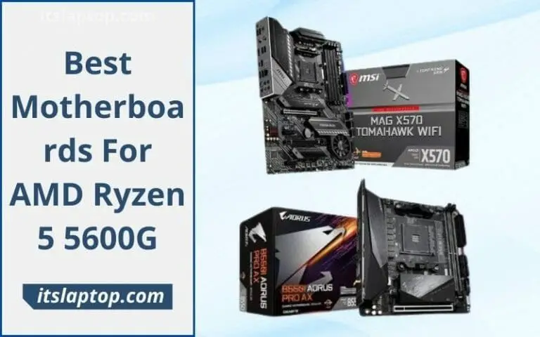 Best Motherboards For AMD Ryzen 5 5600G