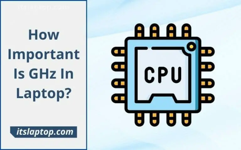 How Important Is GHz In Laptop