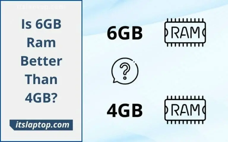 Is 6GB Ram Better Than 4GB...